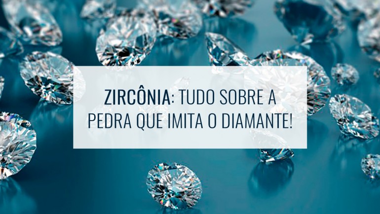 O que é Zircônia? A pedra que parece um diamante