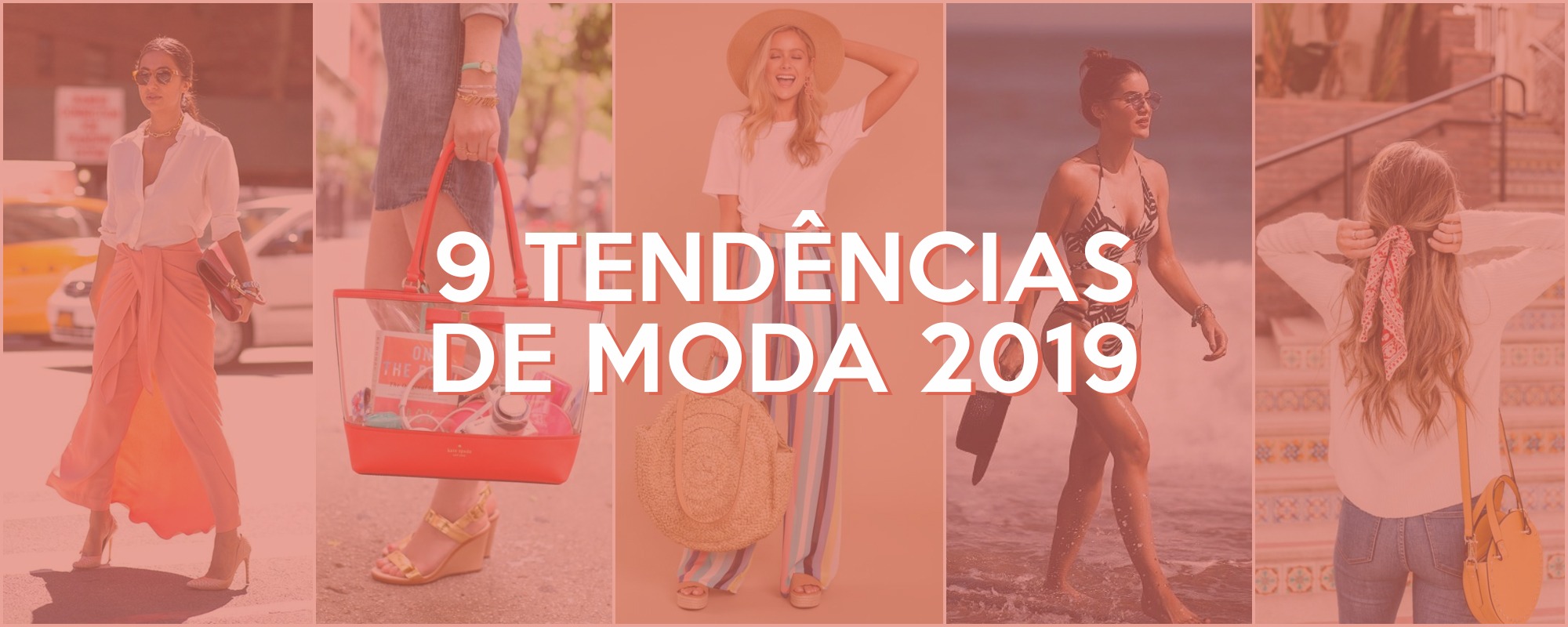 Tendências da Moda 2019 – Confira tudo o que vai bombar!